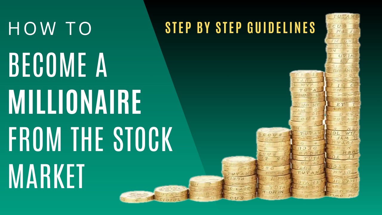 How to Become a Millionaire from the Stock Market